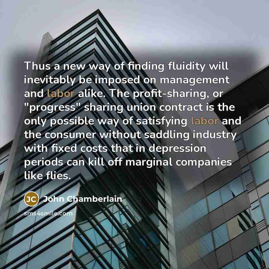 “Thus a new way of finding fluidity will inevitably be…” quote by John Chamberlain
