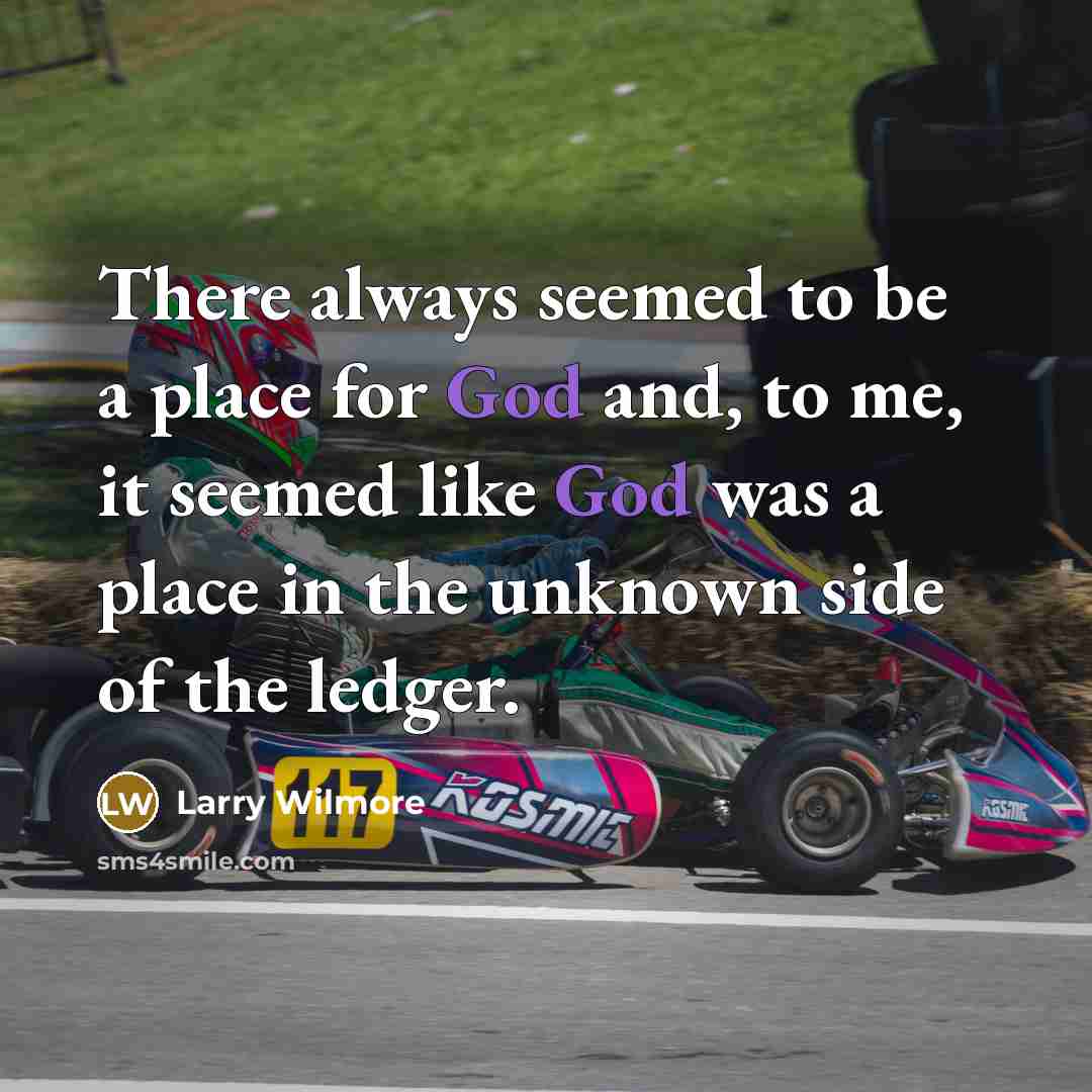 “There always seemed to be a place for God and,…” quote by Larry Wilmore