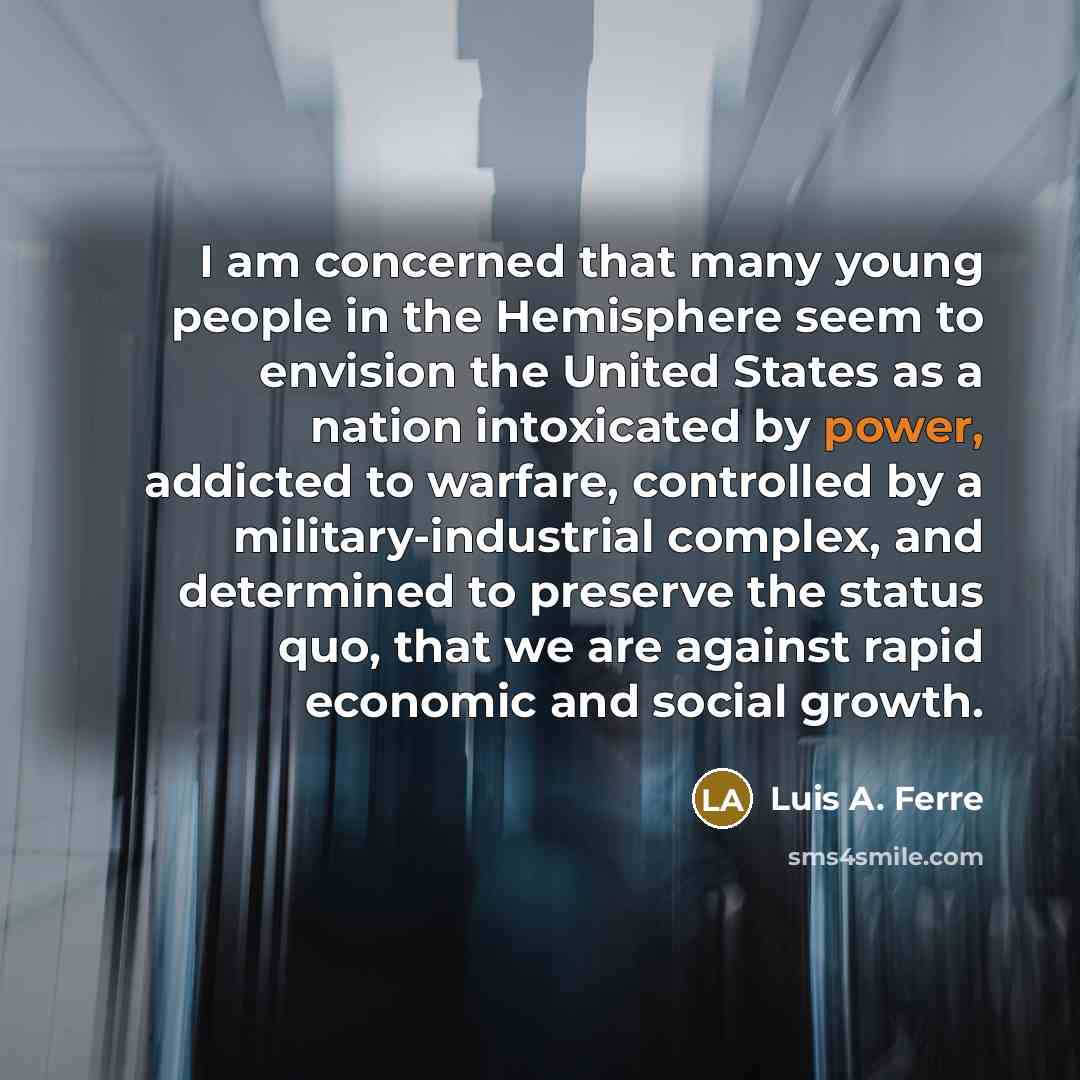 “I am concerned that many young people in the Hemisphere…” quote by Luis A. Ferre