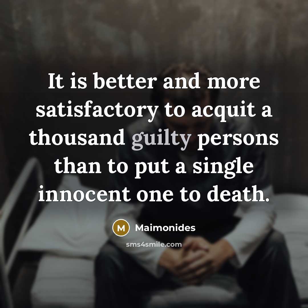 “It is better and more satisfactory to acquit a thousand…” quote by Maimonides
