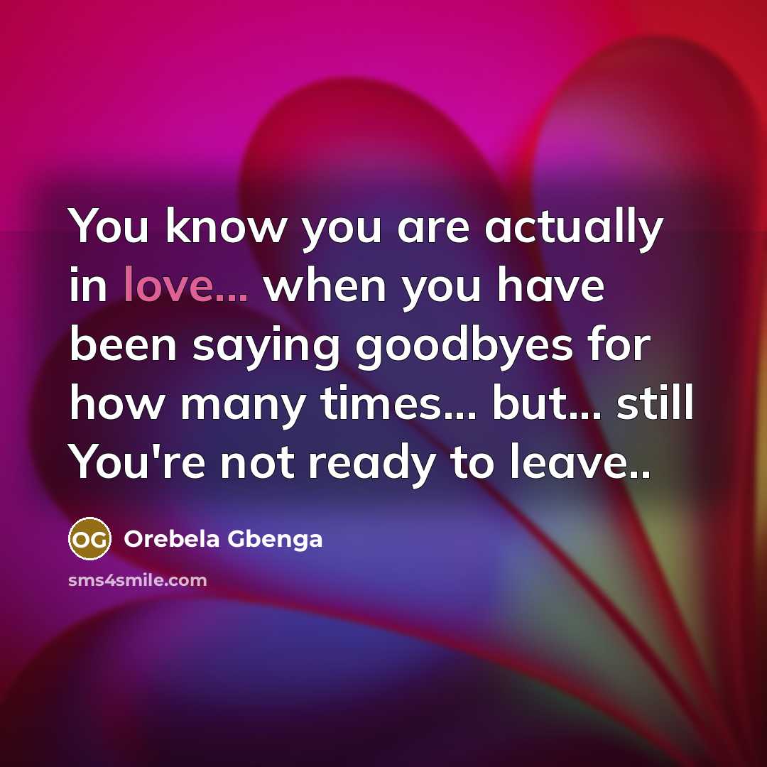 “You know you are actually in love... when you have…” quote by Orebela Gbenga