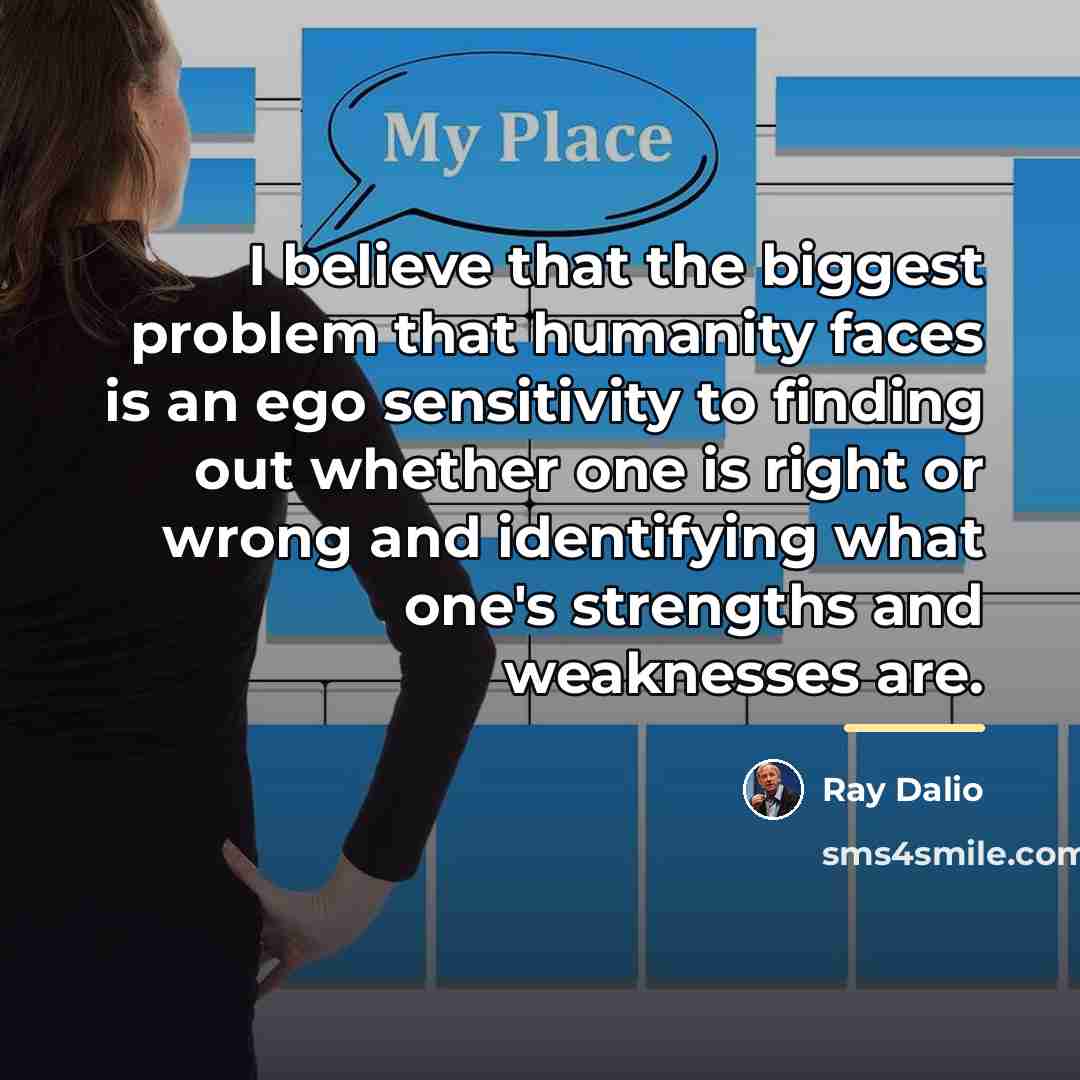 “I believe that the biggest problem that humanity faces is…” quote by Ray Dalio