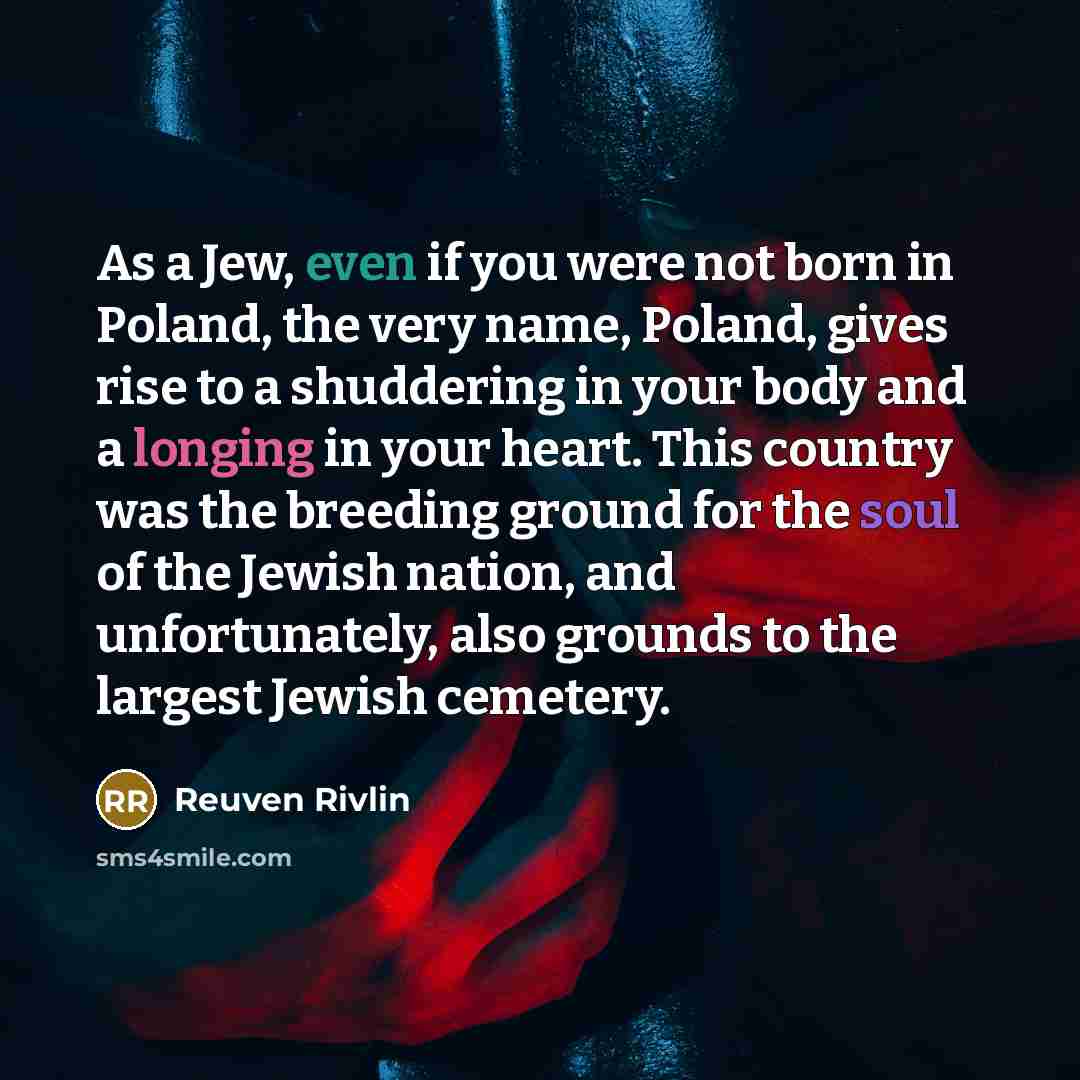 “As a Jew, even if you were not born in…” quote by Reuven Rivlin