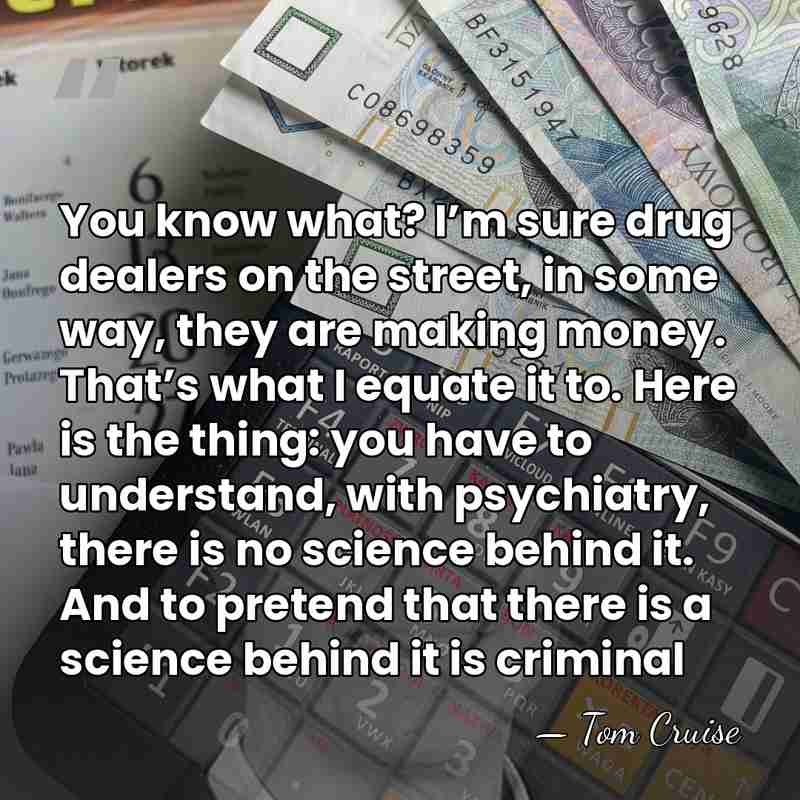 You know what? I’m sure drug dealers on the street, in some&hellip; - Tom Cruise