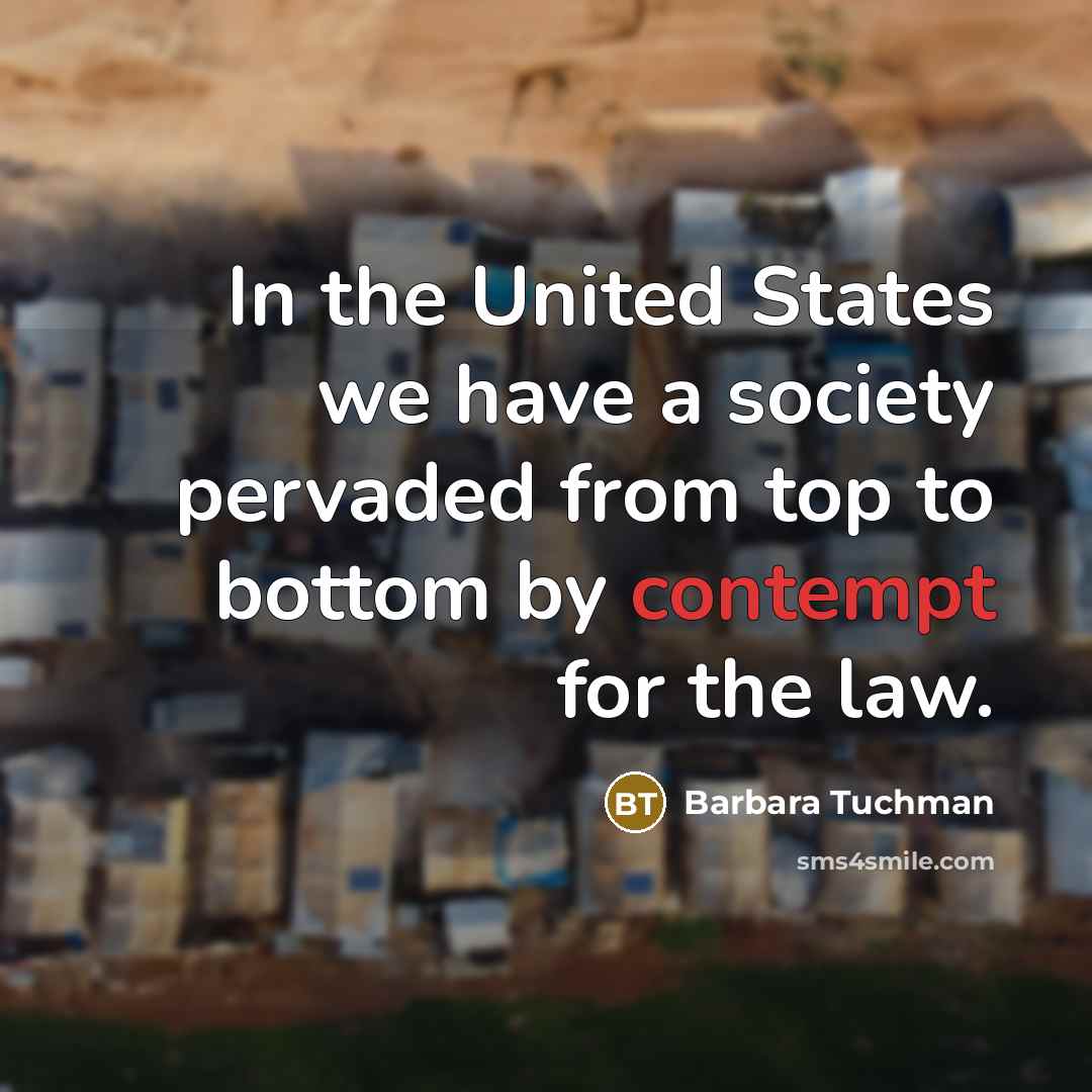 “In the United States we have a society pervaded from…” quote by Barbara Tuchman
