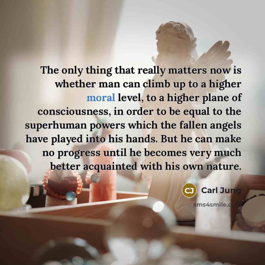 “The only thing that really matters now is whether man…” quote by Carl Jung