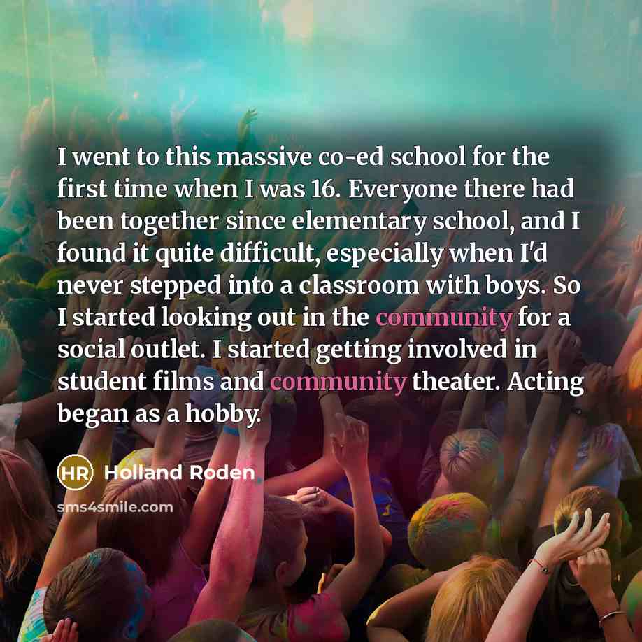 “I went to this massive co-ed school for the first…” quote by Holland Roden