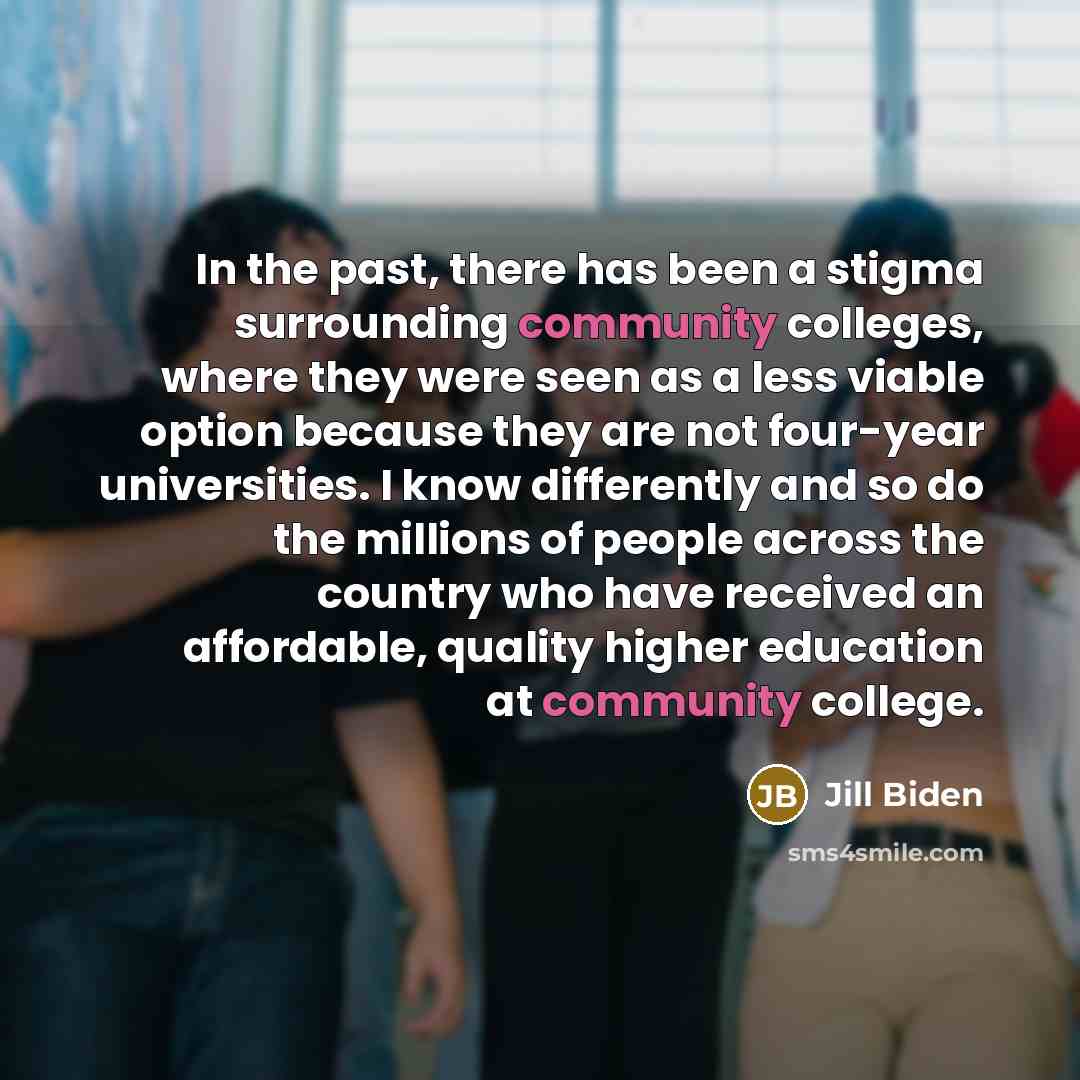 “In the past, there has been a stigma surrounding community…” quote by Jill Biden