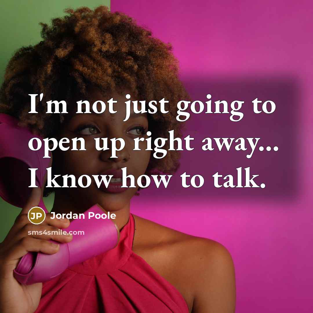 “I'm not just going to open up right away... I…” quote by Jordan Poole