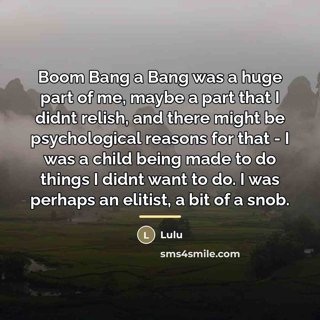“Boom Bang a Bang was a huge part of me,…” quote by Lulu
