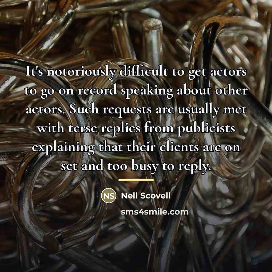 “It's notoriously difficult to get actors to go on record…” quote by Nell Scovell