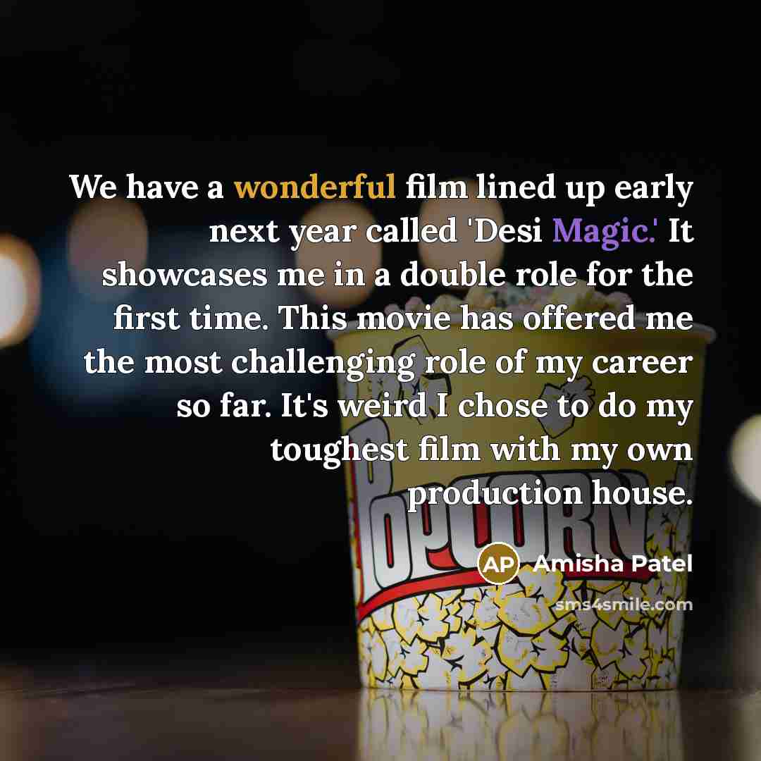 “We have a wonderful film lined up early next year…” quote by Amisha Patel