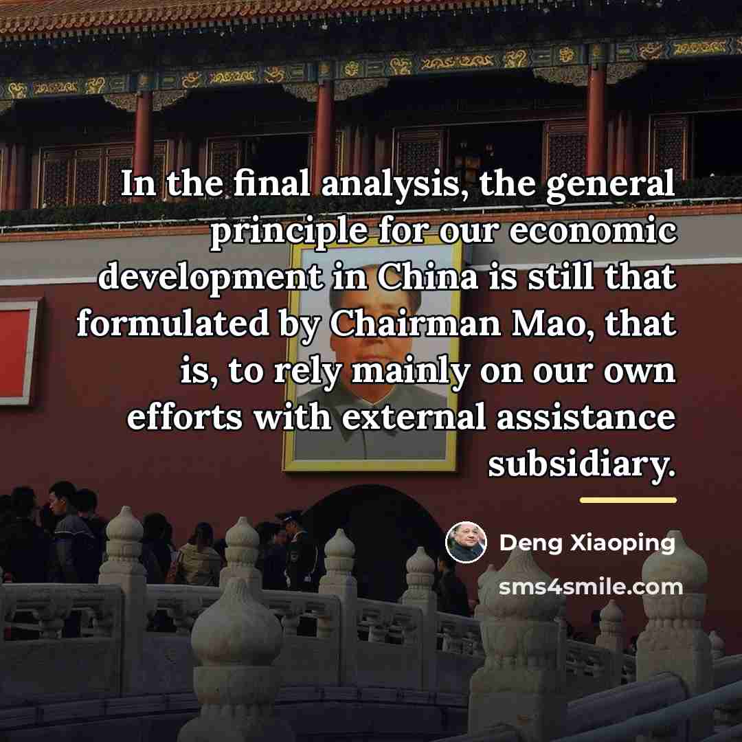 “In the final analysis, the general principle for our economic…” quote by Deng Xiaoping