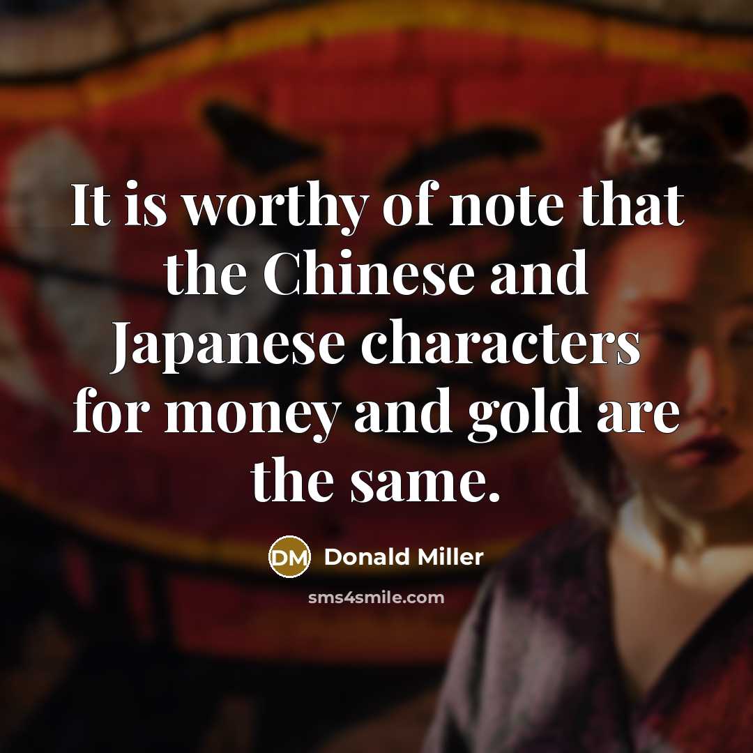 “It is worthy of note that the Chinese and Japanese…” quote by Donald Miller