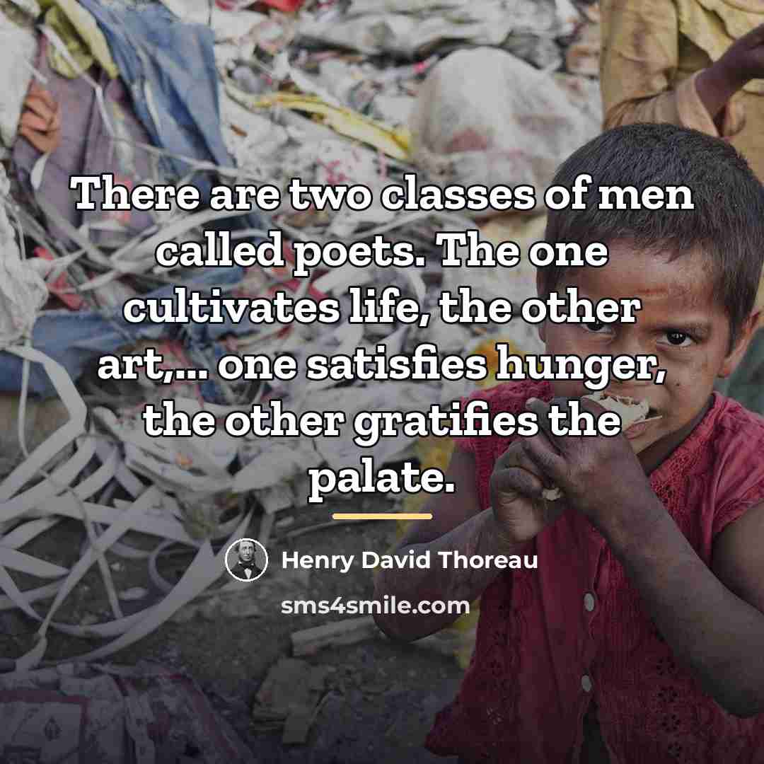 “There are two classes of men called poets. The one…” quote by Henry David Thoreau