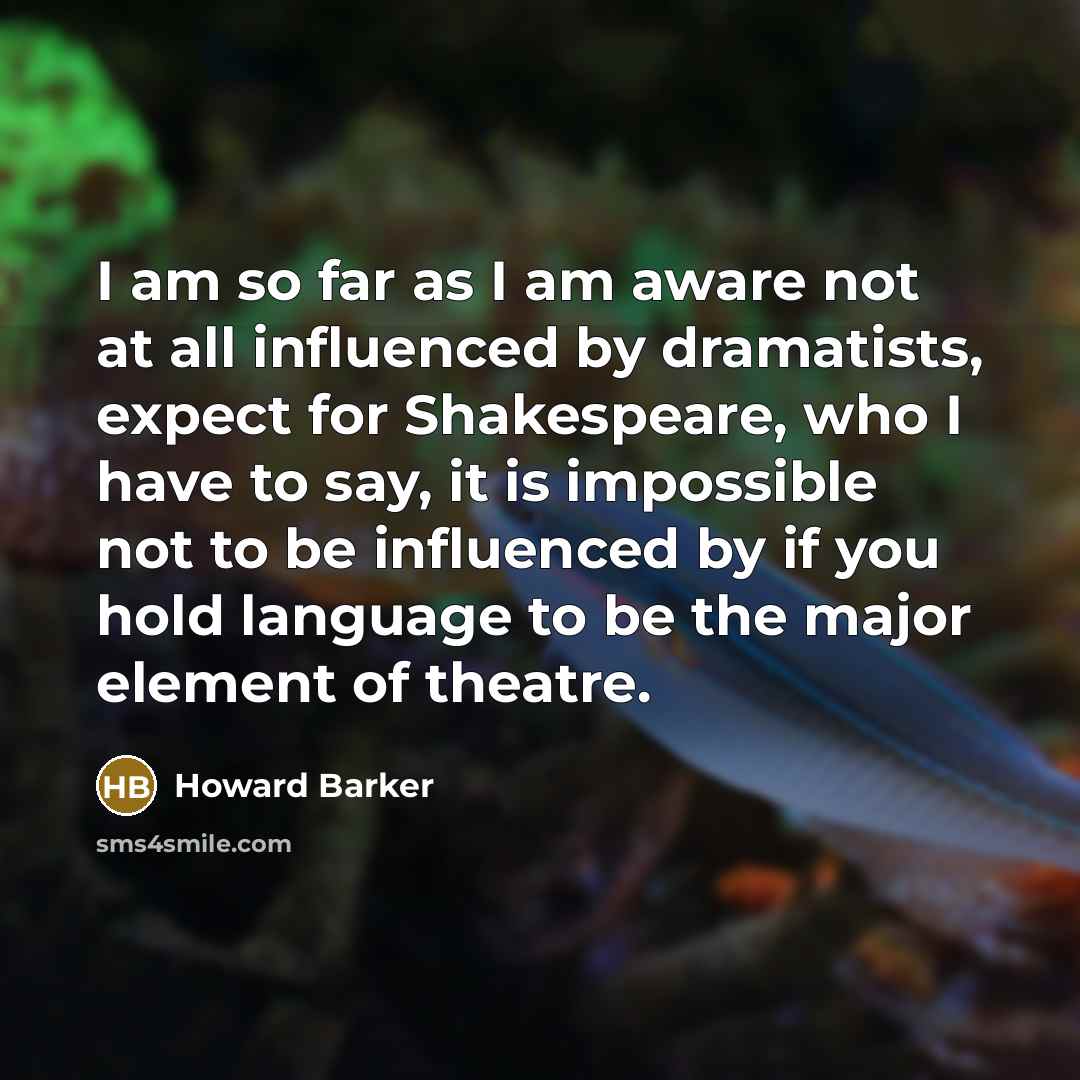 “I am so far as I am aware not at…” quote by Howard Barker