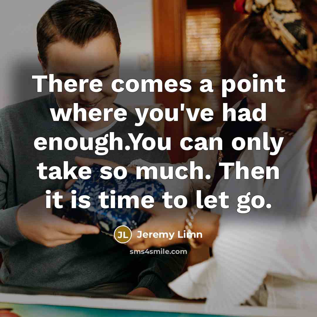“There comes a point where you've had enough.You can only…” quote by Jeremy Limn