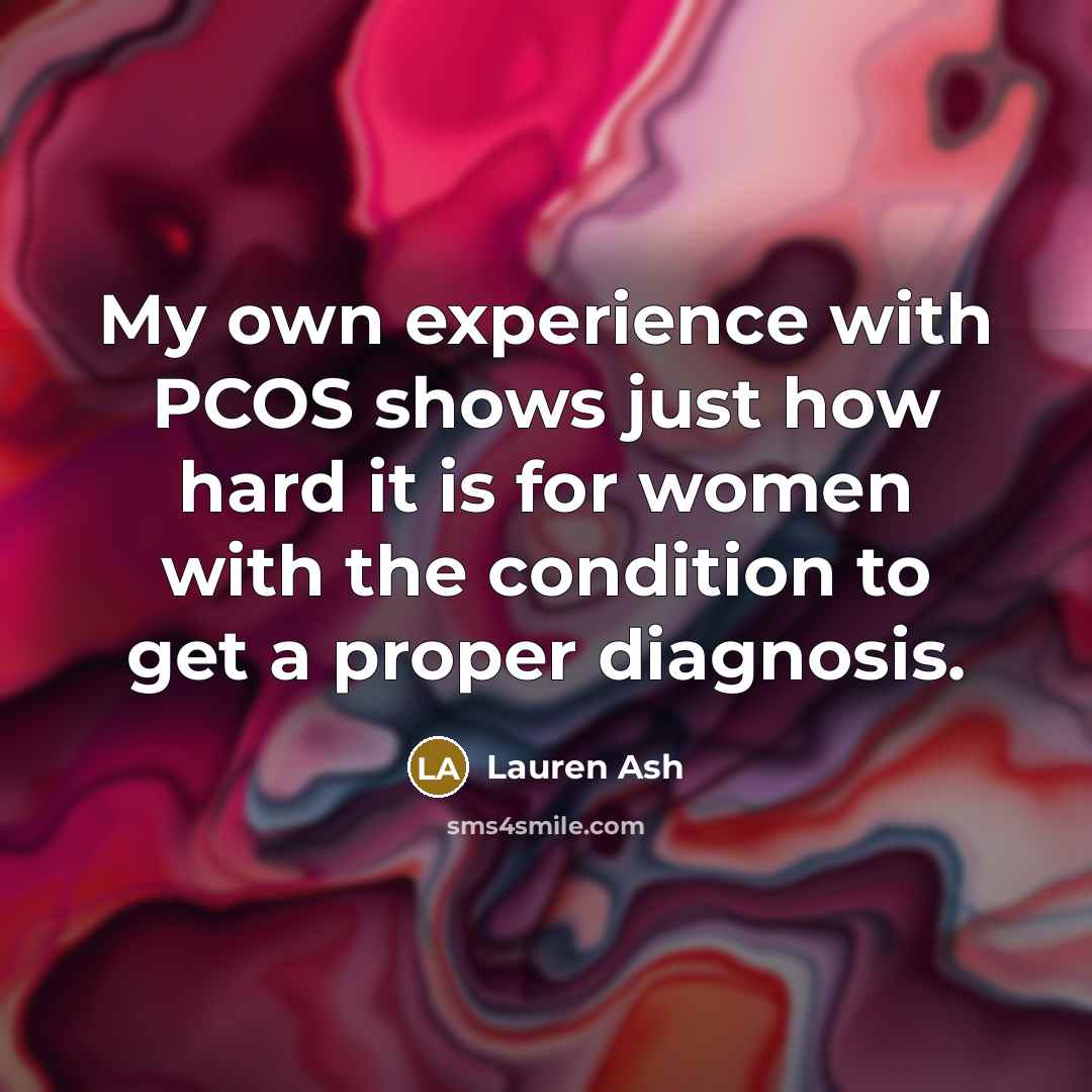 “My own experience with PCOS shows just how hard it…” quote by Lauren Ash