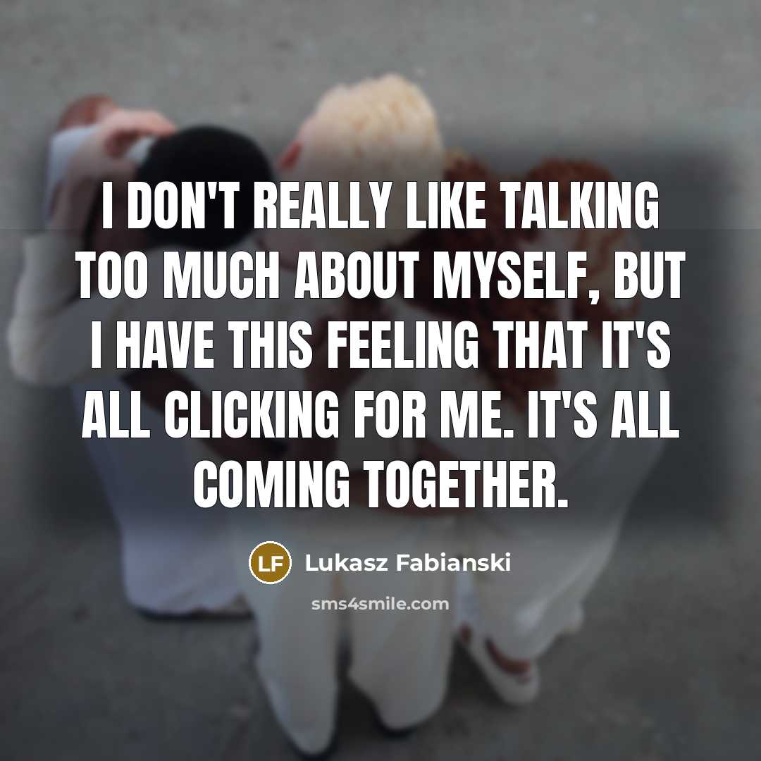 “I don't really like talking too much about myself, but…” quote by Lukasz Fabianski