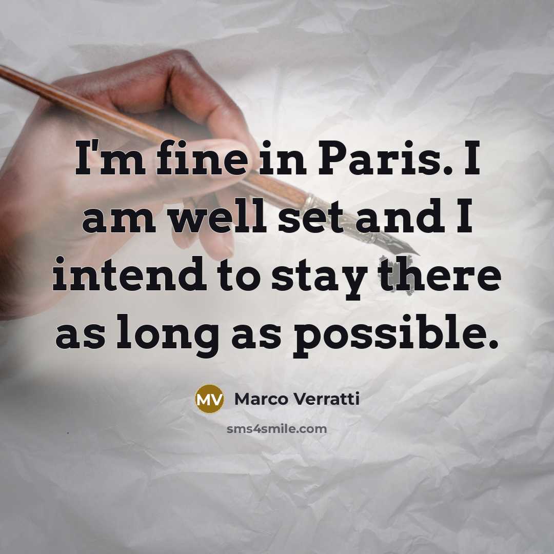 “I'm fine in Paris. I am well set and I…” quote by Marco Verratti