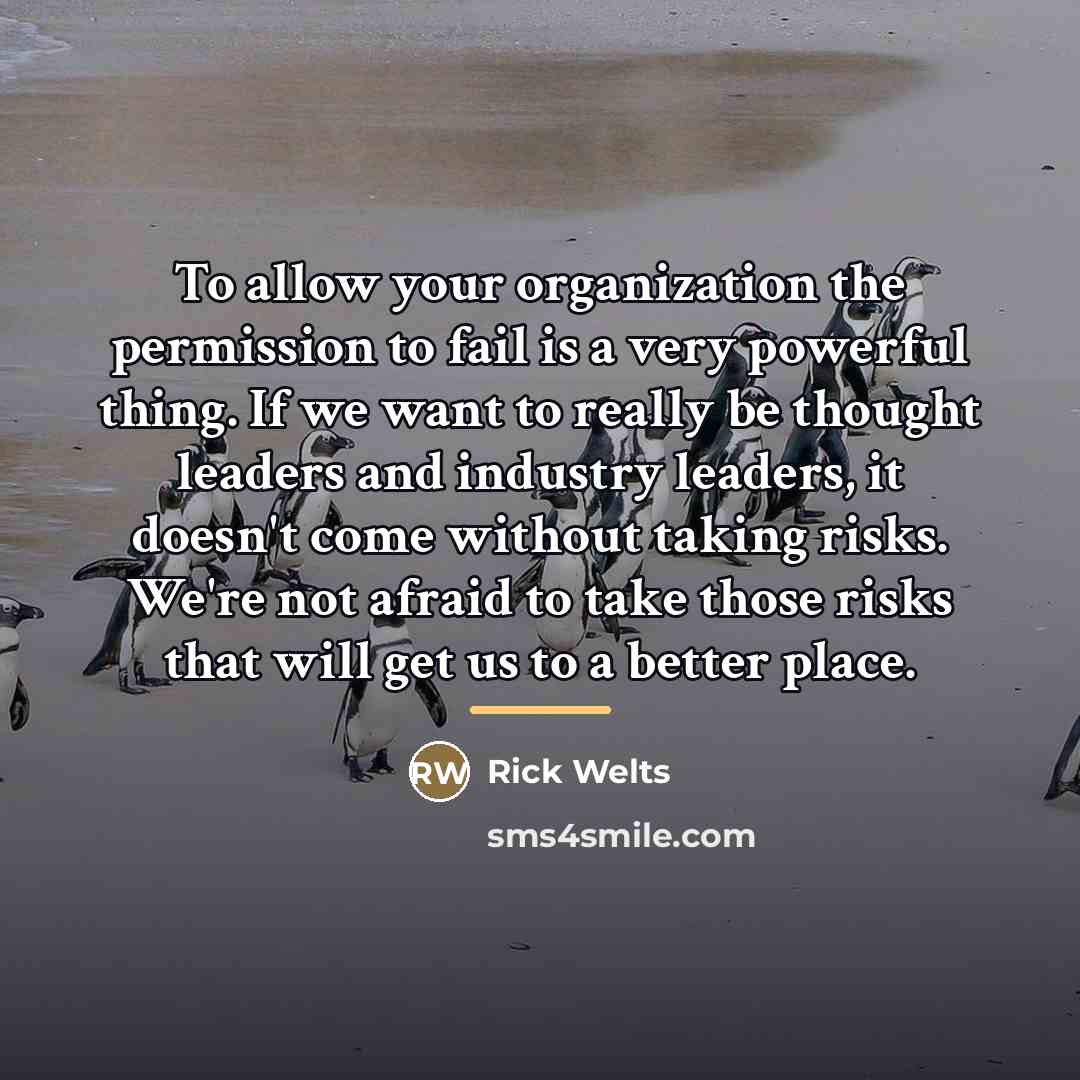 “To allow your organization the permission to fail is a…” quote by Rick Welts