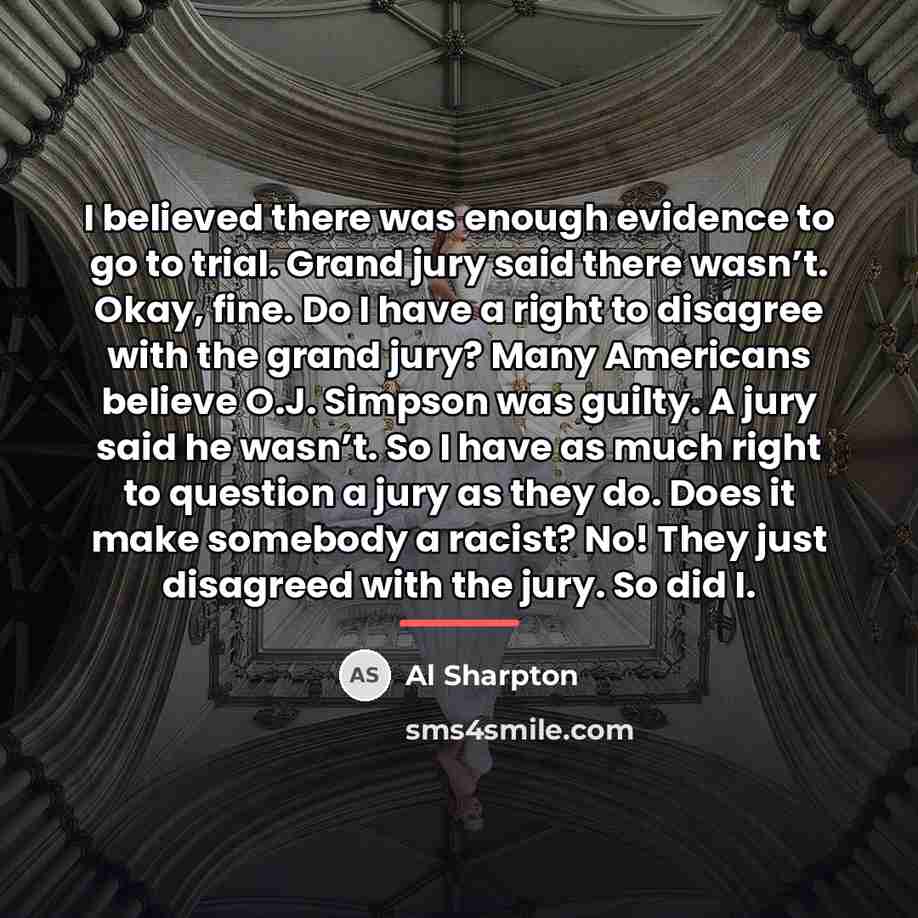“I believed there was enough evidence to go to trial.…” quote by Al Sharpton
