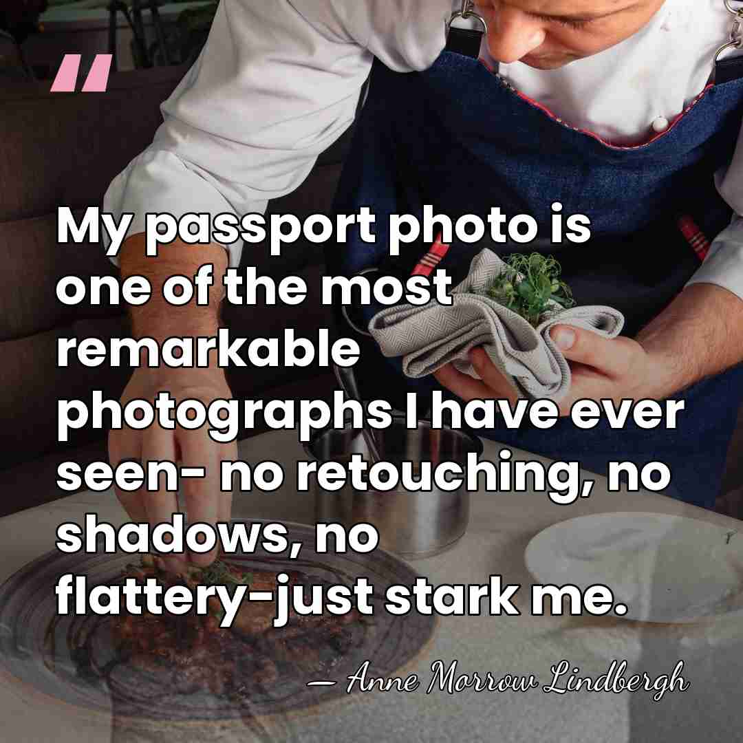 My passport photo is one of the most remarkable photographs I have&hellip; - Anne Morrow Lindbergh