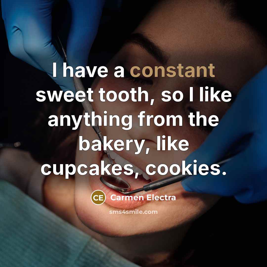 “I have a constant sweet tooth, so I like anything…” quote by Carmen Electra