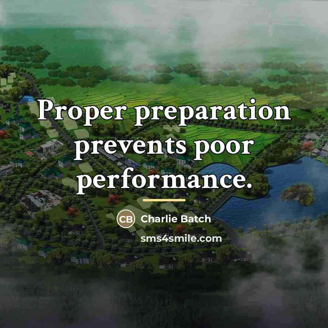 “Proper preparation prevents poor performance.…” quote by Charlie Batch