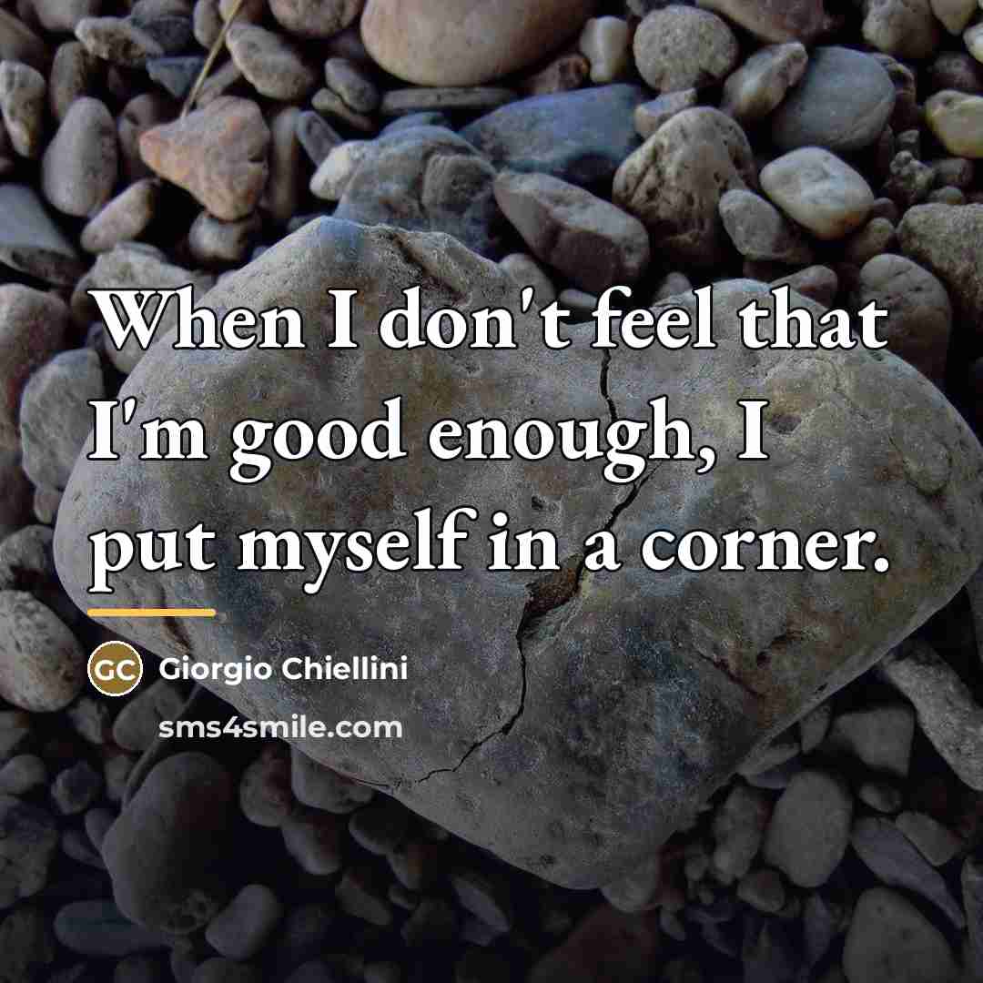 “When I don't feel that I'm good enough, I put…” quote by Giorgio Chiellini