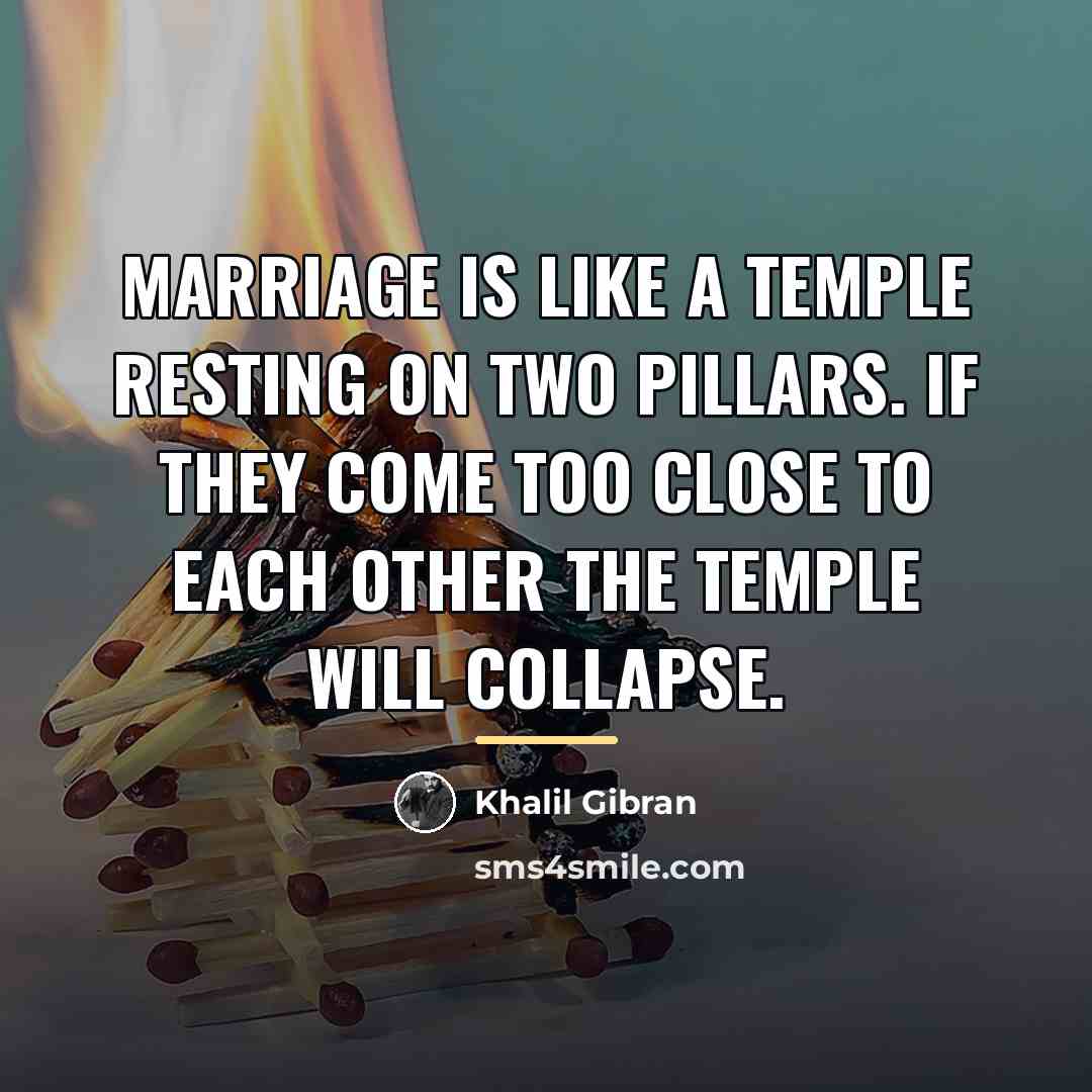 “Marriage is like a temple resting on two pillars. If…” quote by Khalil Gibran