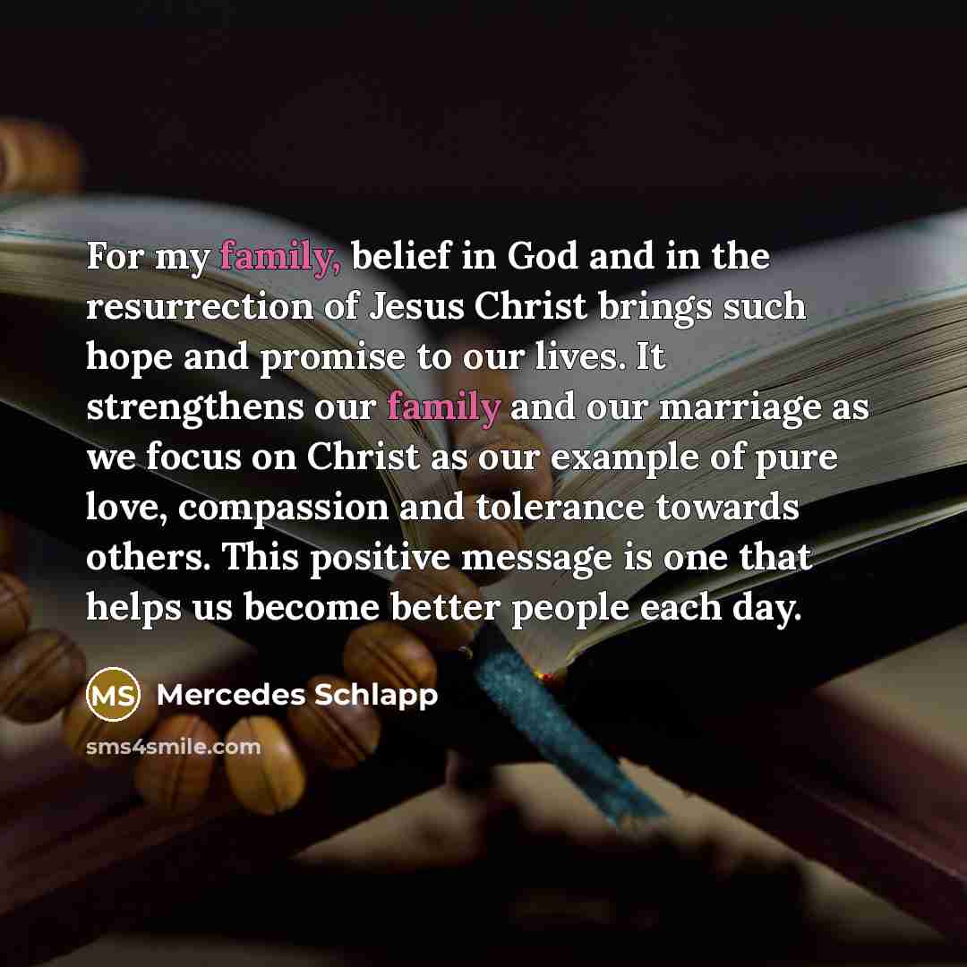 “For my family, belief in God and in the resurrection…” quote by Mercedes Schlapp