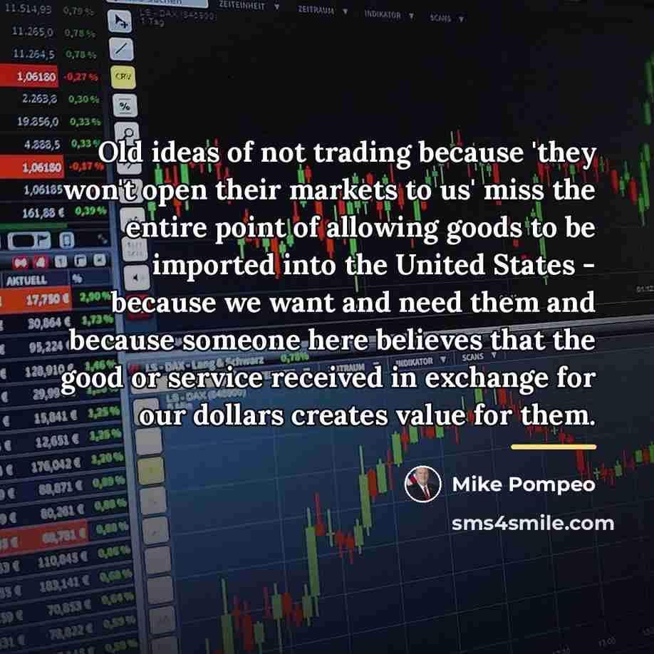 “Old ideas of not trading because 'they won't open their…” quote by Mike Pompeo