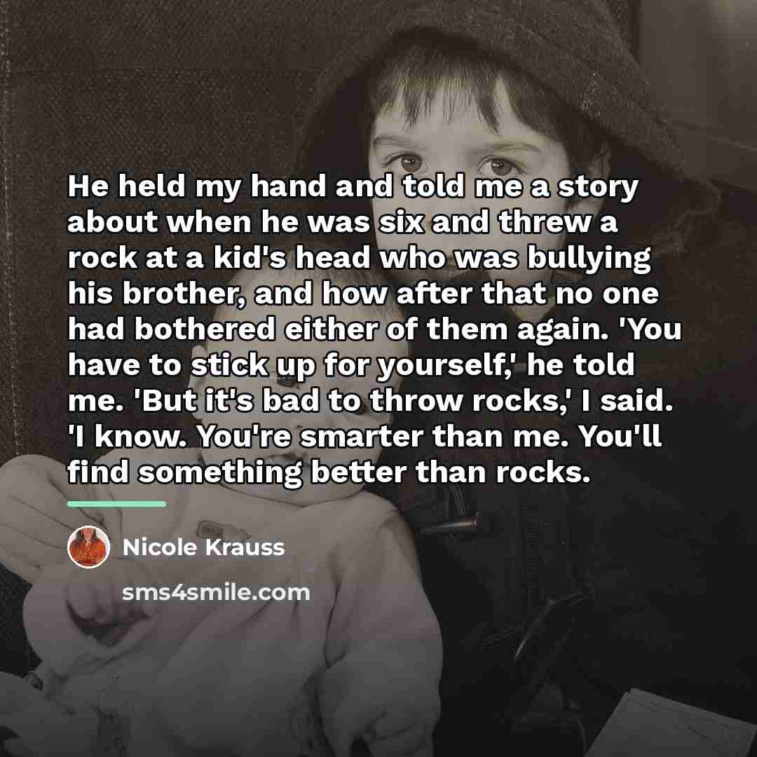 “He held my hand and told me a story about…” quote by Nicole Krauss