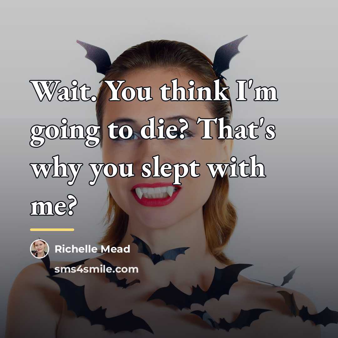 “Wait. You think I'm going to die? That's why you…” quote by Richelle Mead