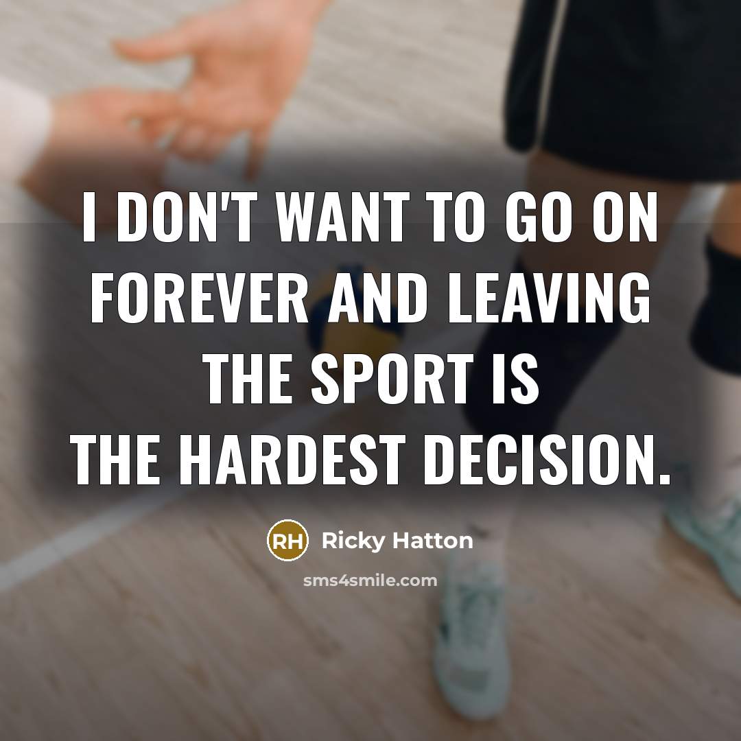 “I don't want to go on forever and leaving the…” quote by Ricky Hatton