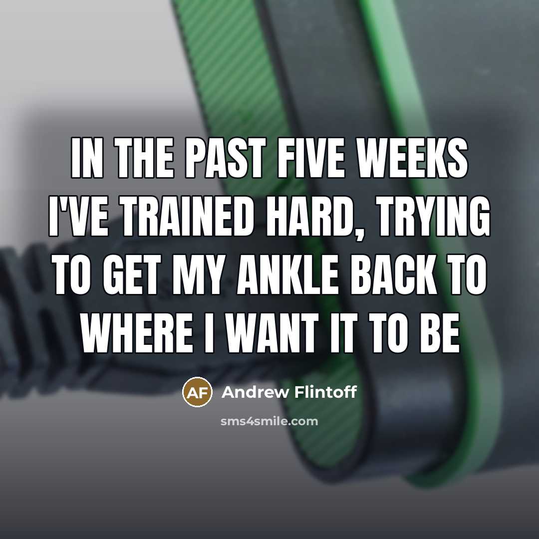 “In the past five weeks I've trained hard, trying to…” quote by Andrew Flintoff