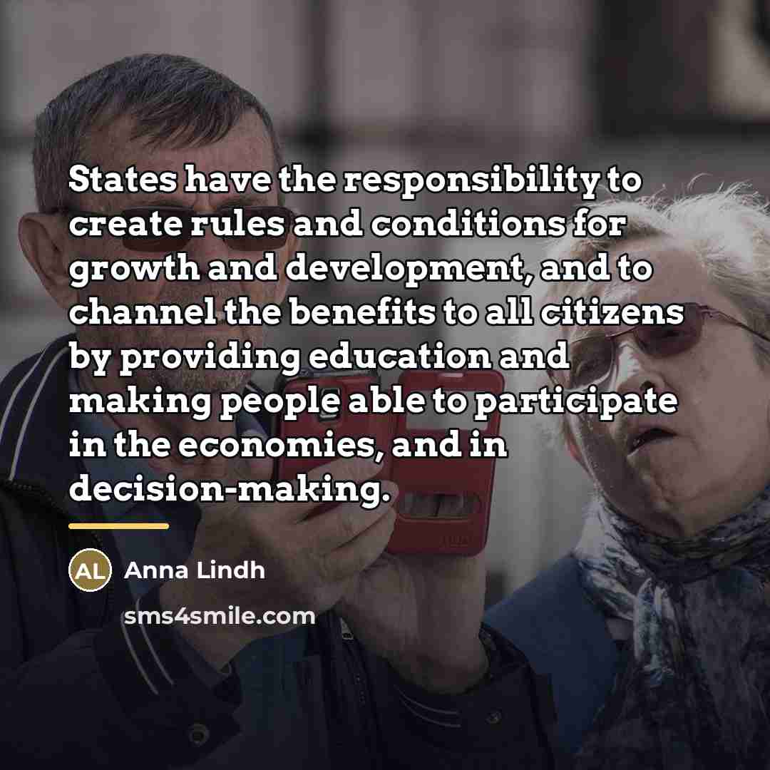“States have the responsibility to create rules and conditions for…” quote by Anna Lindh