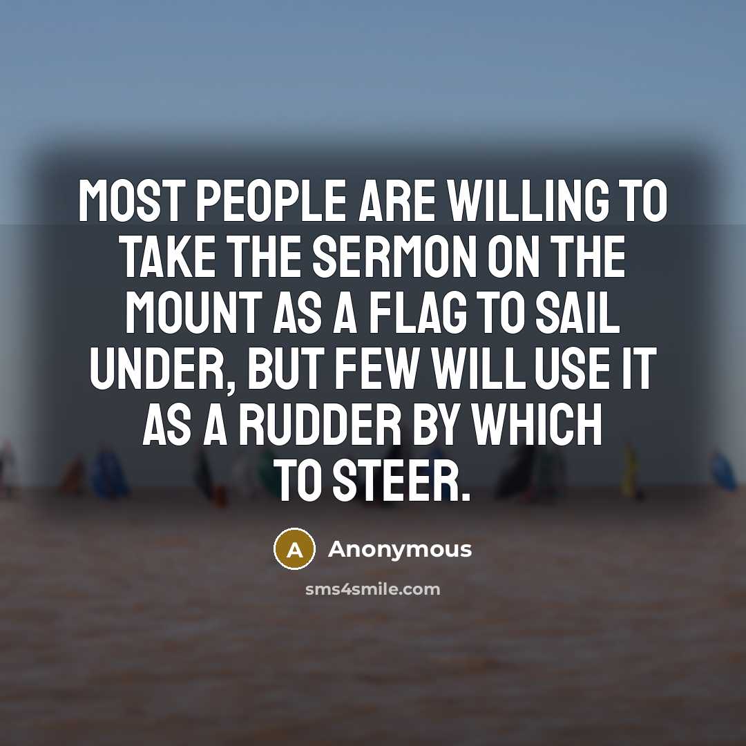 “Most people are willing to take the Sermon on the…” quote by Anonymous