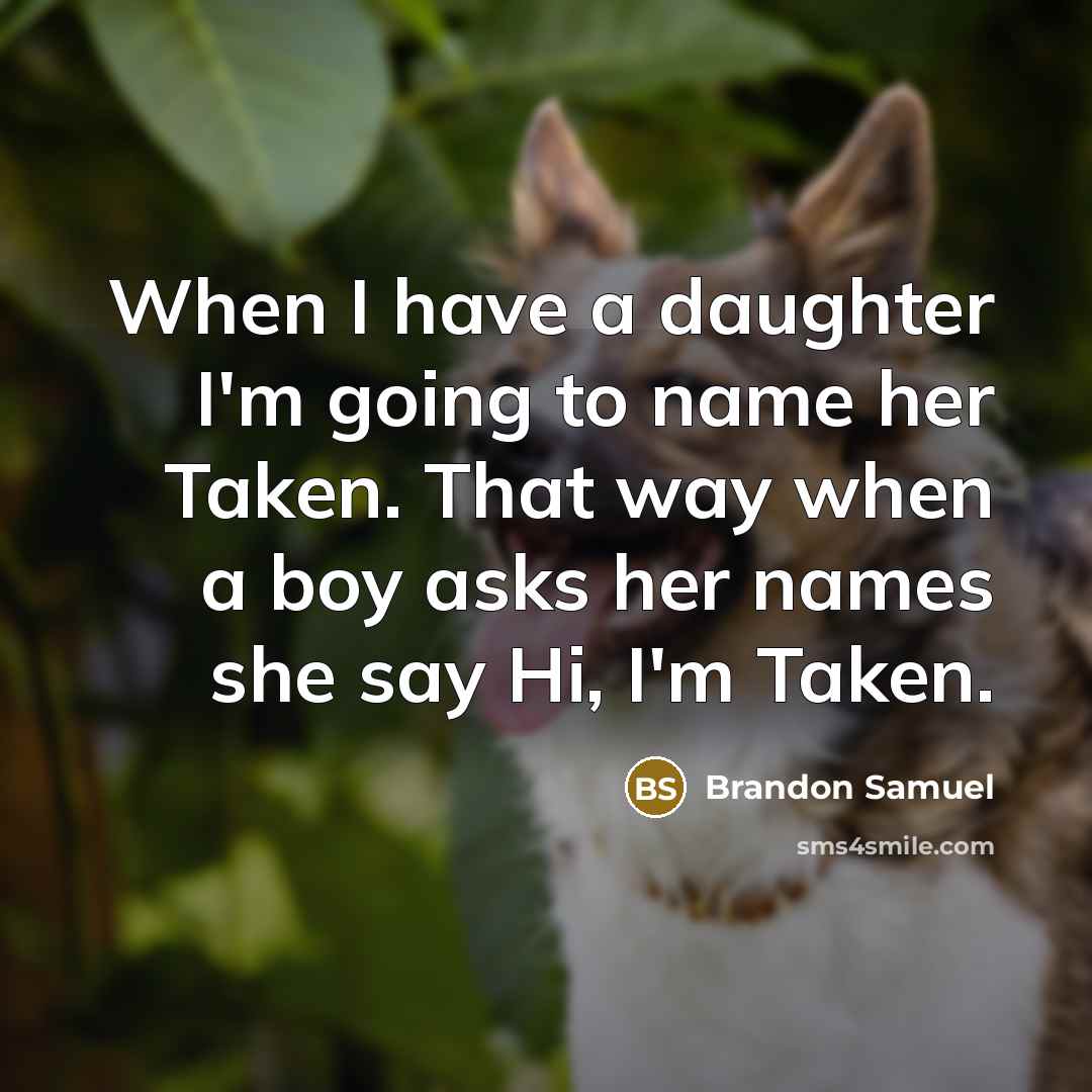 “When I have a daughter I'm going to name her…” quote by Brandon Samuel