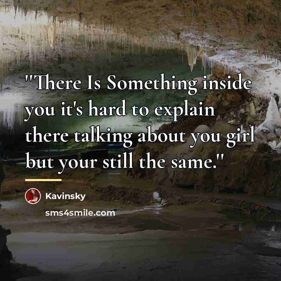 “''There Is Something inside you it's hard to explain there…” quote by Kavinsky