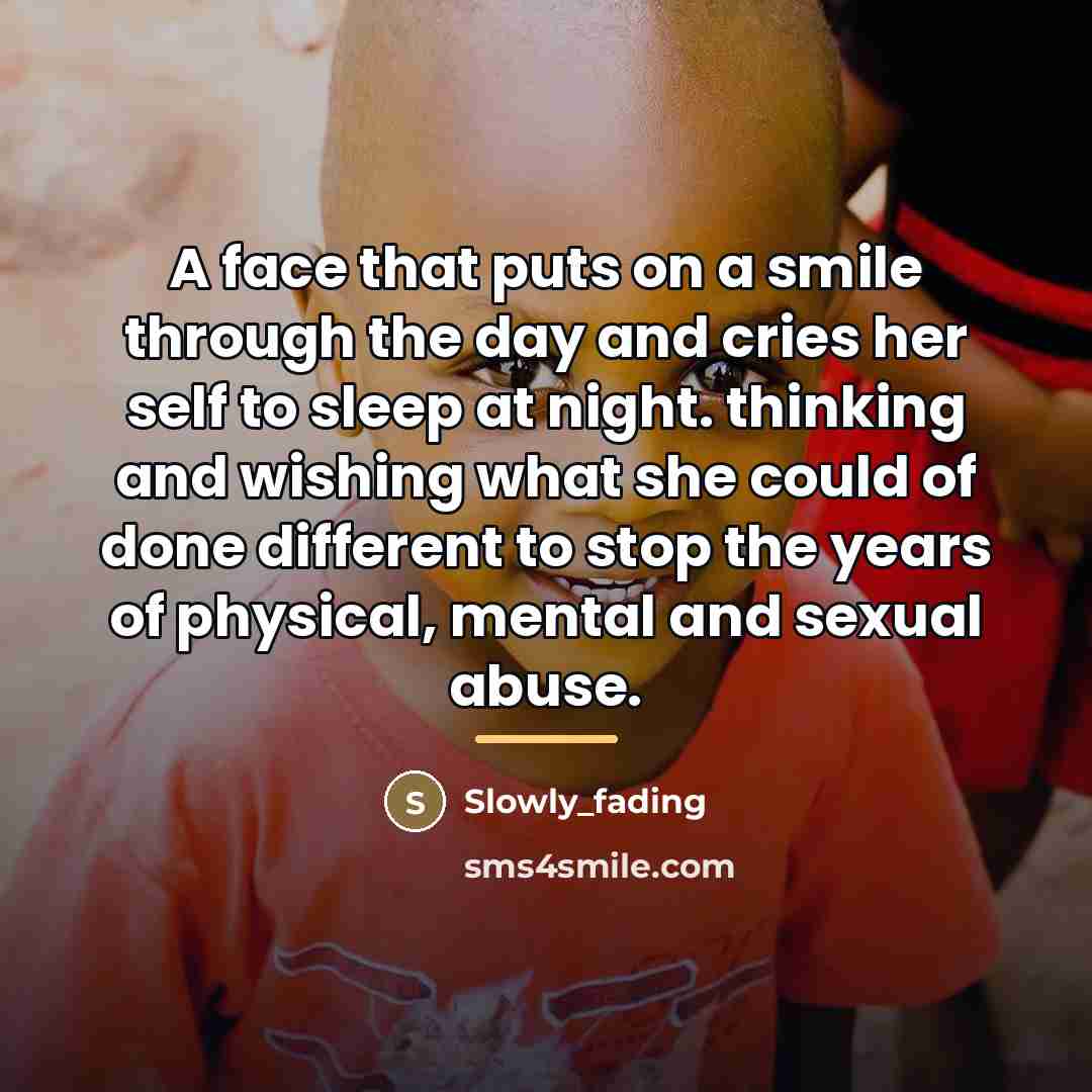 “A face that puts on a smile through the day…” quote by Slowly_fading