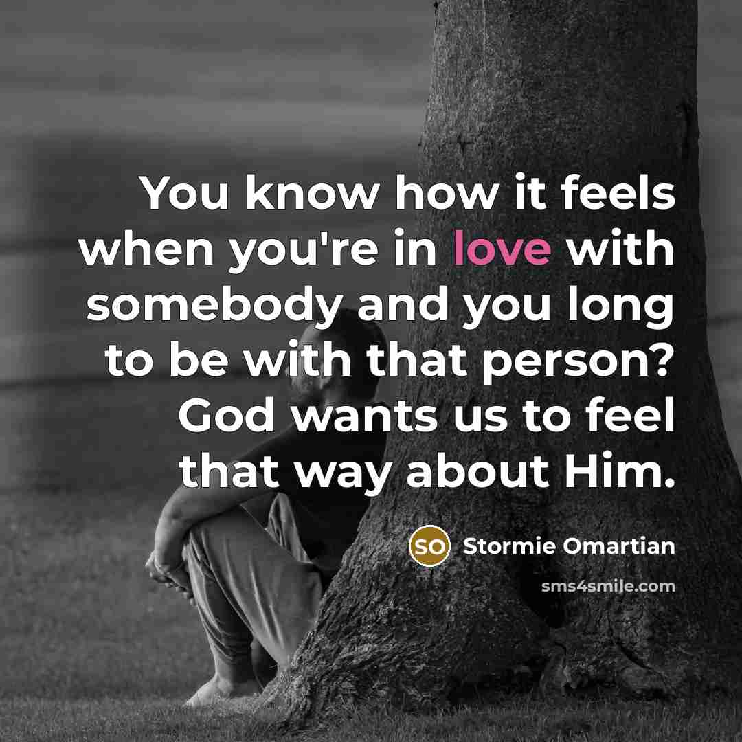 “You know how it feels when you're in love with…” quote by Stormie Omartian