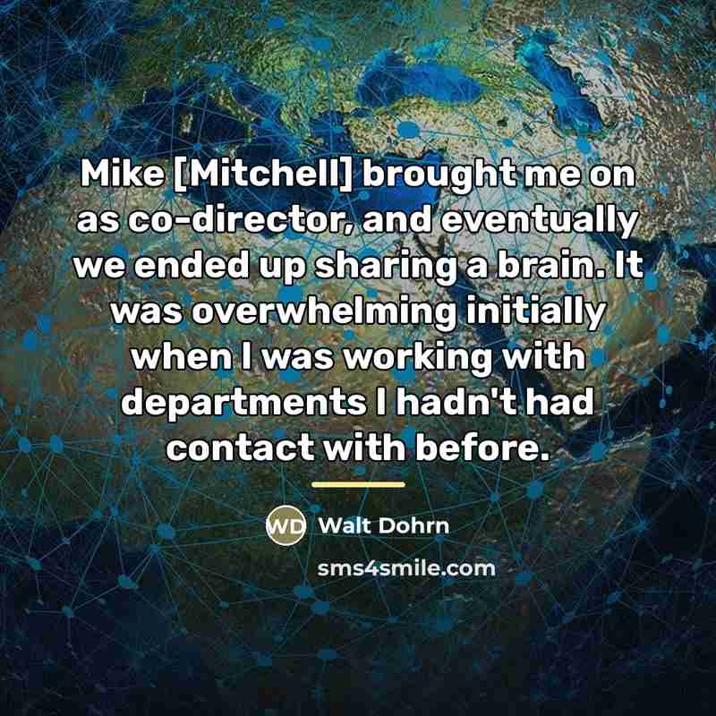 “Mike [Mitchell] brought me on as co-director, and eventually we…” quote by Walt Dohrn