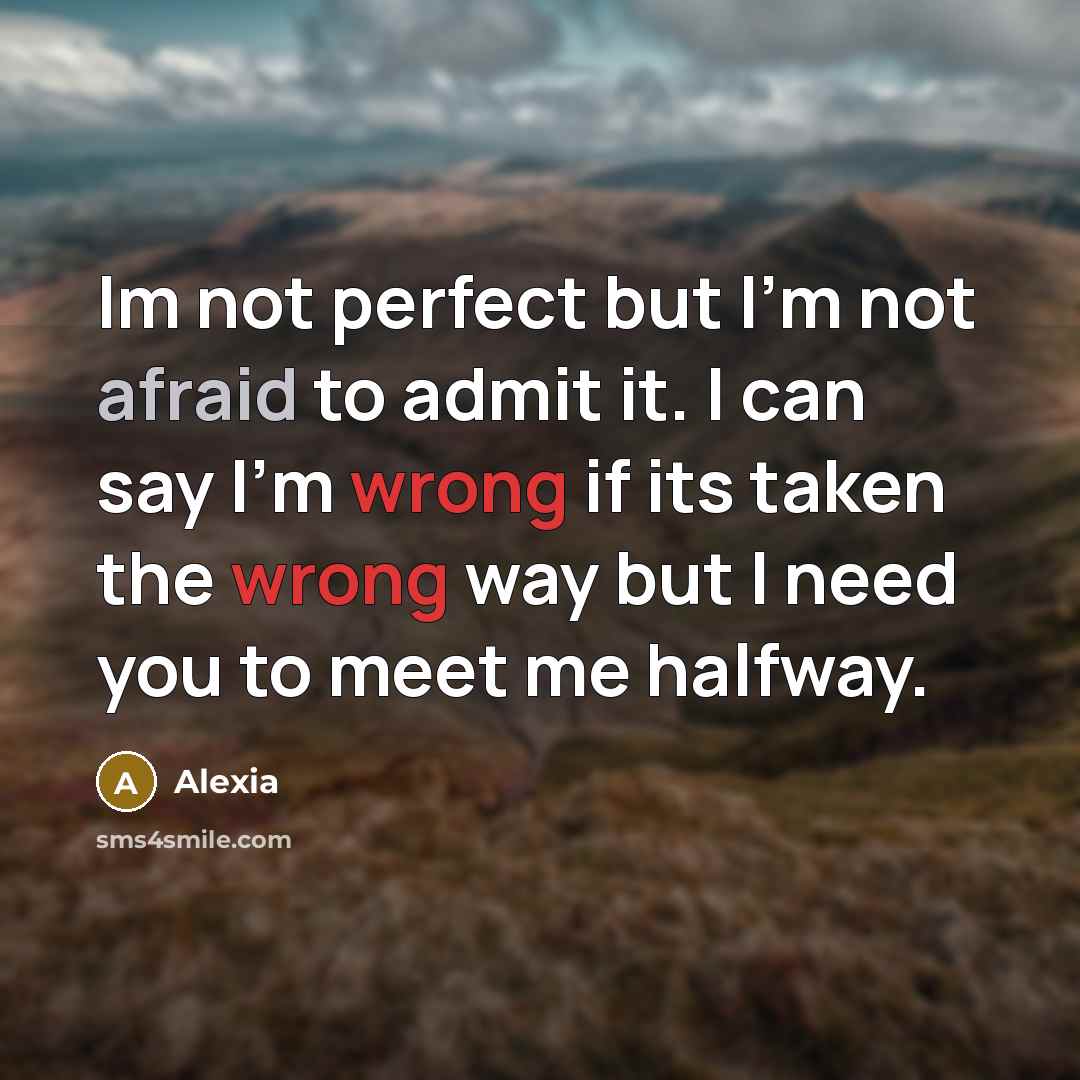 “Im not perfect but I'm not afraid to admit it.…” quote by Alexia