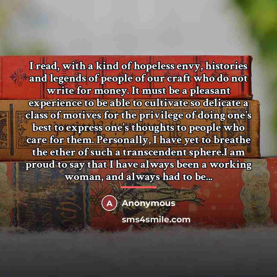 “I read, with a kind of hopeless envy, histories and…” quote by Anonymous
