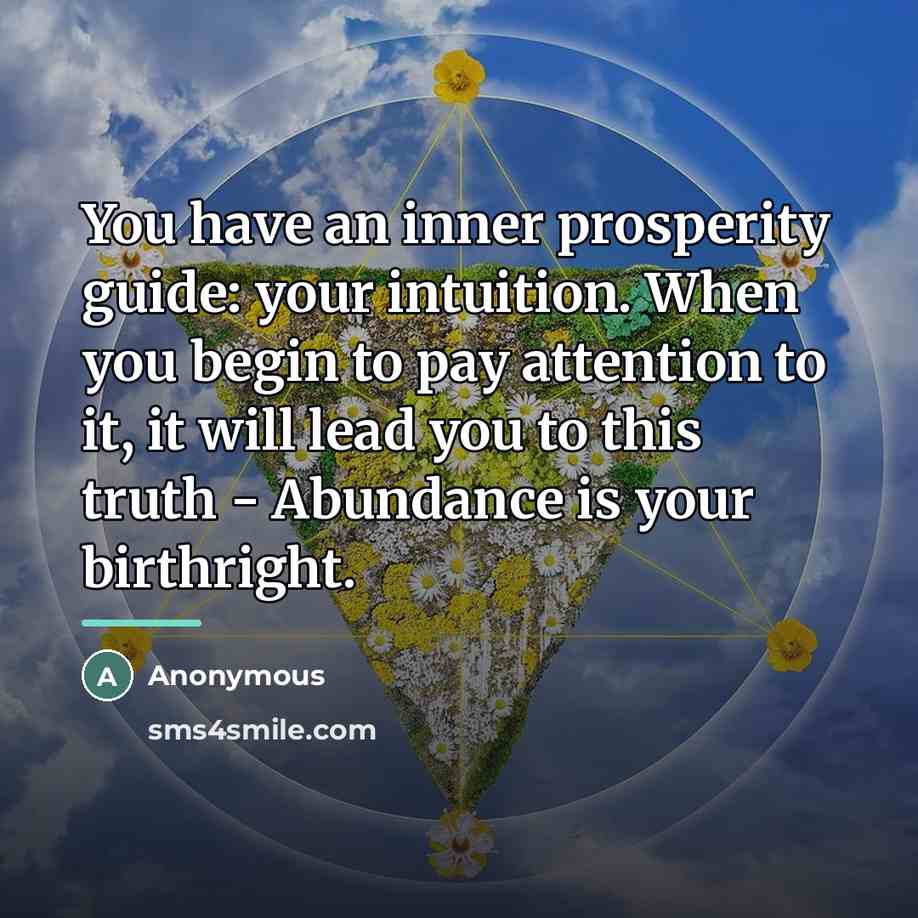 “You have an inner prosperity guide: your intuition. When you…” quote by Anonymous
