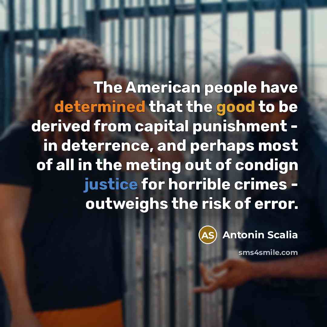 “The American people have determined that the good to be…” quote by Antonin Scalia