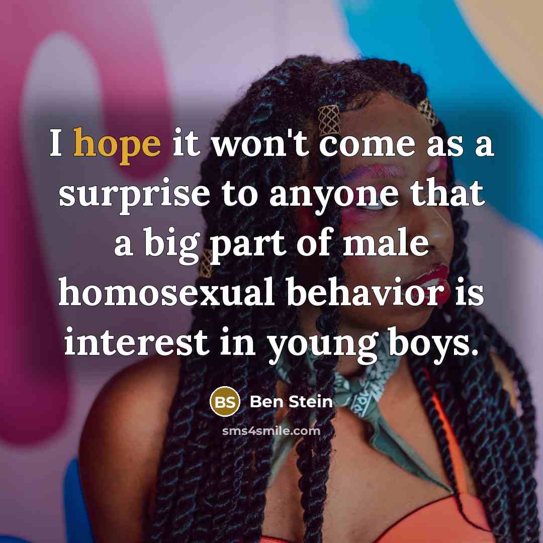 “I hope it won't come as a surprise to anyone…” quote by Ben Stein