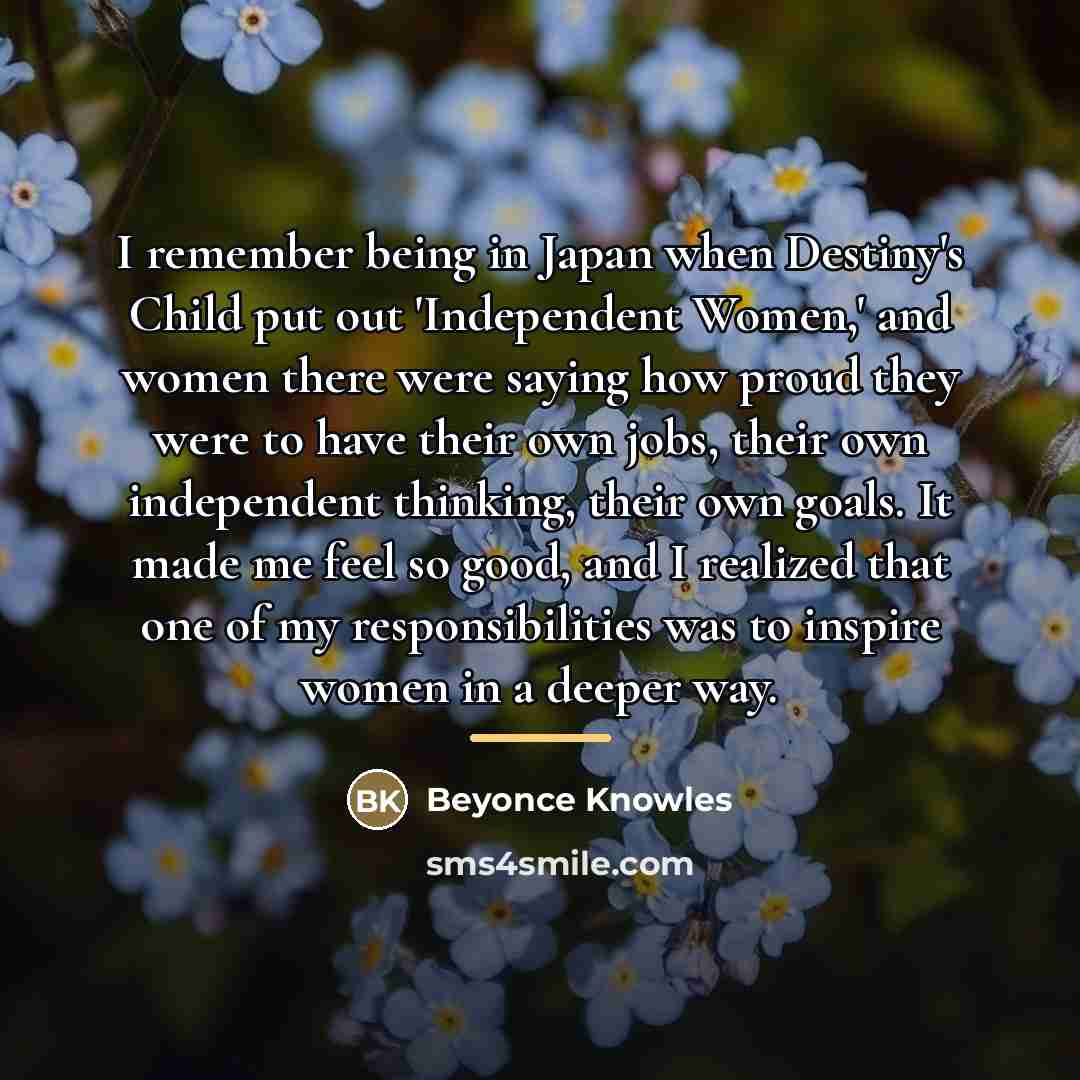 “I remember being in Japan when Destiny's Child put out…” quote by Beyonce Knowles